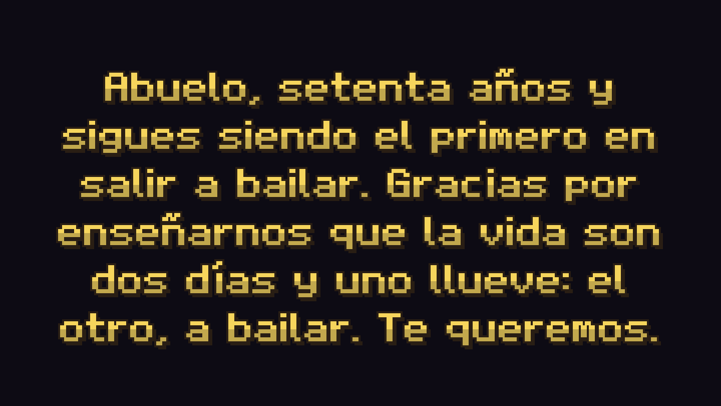 El final del juego con la dedicatoria de la familia.
